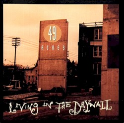 Living In The Drywall
