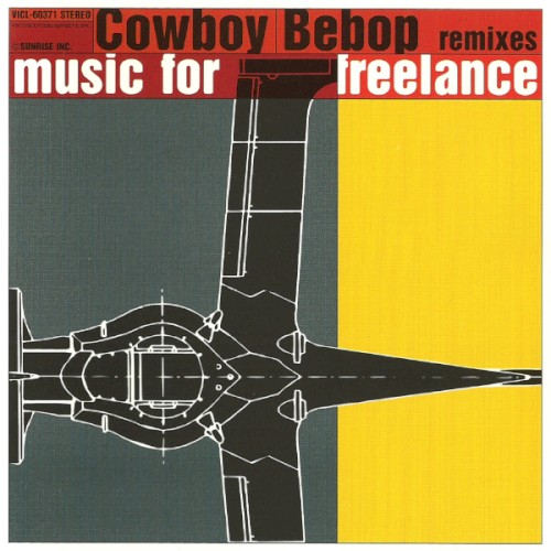 Cowboy Bebop Remixes: Music for Freelance