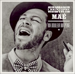 Ma douleur, ma peine
