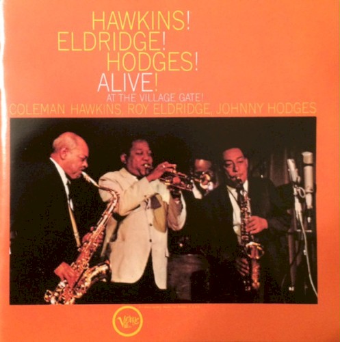 Hawkins! Eldridge! Hodges! Alive! + Alive! At The Village Gate