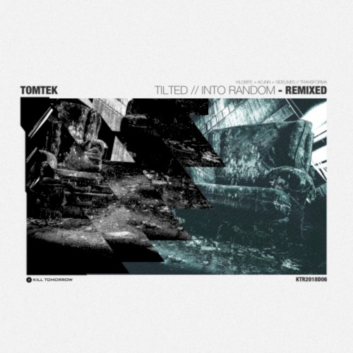 Tilted / Into Random - Remixed