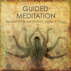 Guided Meditation to Relaxation & Meditation, Sleep & Yoga