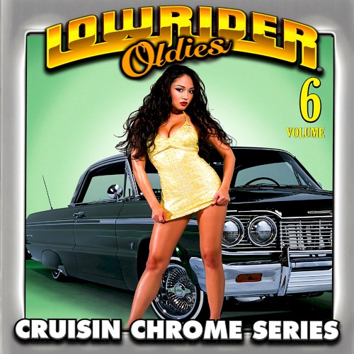 Lowrider Oldies, Volume 6