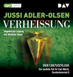 Verheißung. Der Grenzenlose: Der sechste Fall für Carl Mørck, Sonderdezernat Q