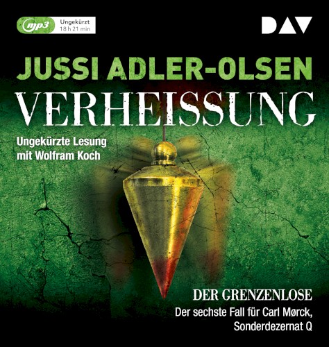 Verheißung. Der Grenzenlose: Der sechste Fall für Carl Mørck, Sonderdezernat Q
