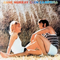 Anne Murray / Glen Campbell