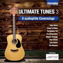 Ultimate Tunes 3: 8 Audiophile Coversongs