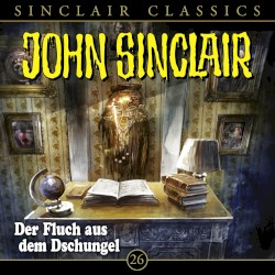 Sinclair Classics Folge 26: Der Fluch aus dem Dschungel