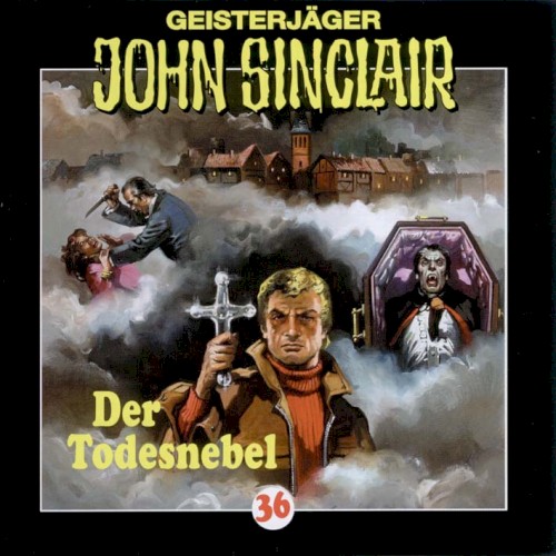 Geisterjäger John Sinclair Folge 036: Der Todesnebel