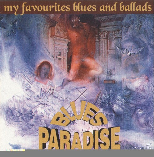 Blues Paradise - My Favourites Blues and Ballads, Volumes 5