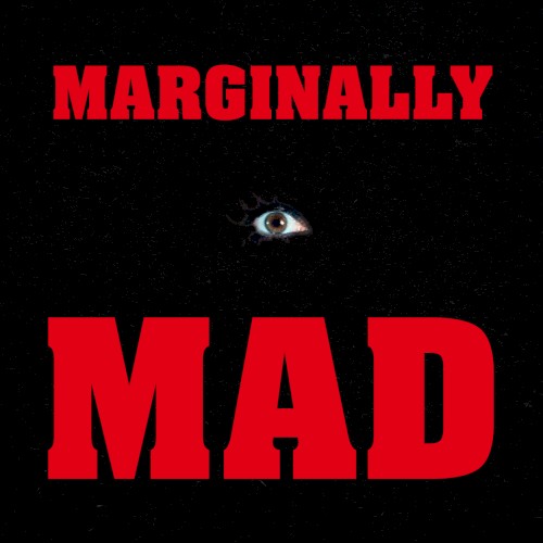 Marginally Mad