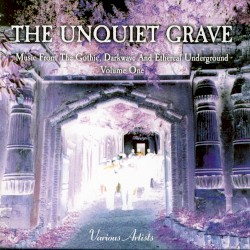 The Unquiet Grave, Volume One