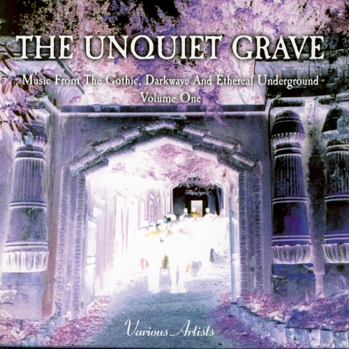 The Unquiet Grave, Volume One