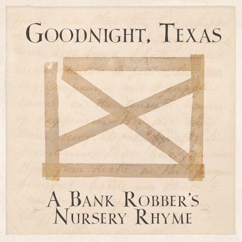 A Bank Robber's Nursery Rhyme