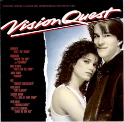 Vision Quest: Original Sound Track of the Warner Bros. Motion Picture