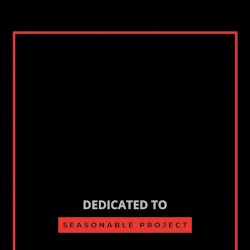Dedicated to Seasonable Project