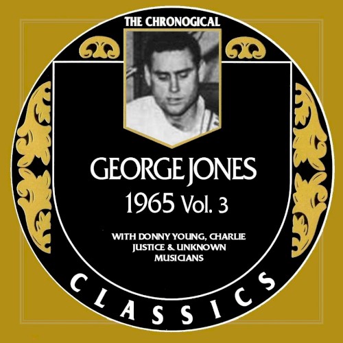 The Chronogical Classics: George Jones 1965, Vol. 3