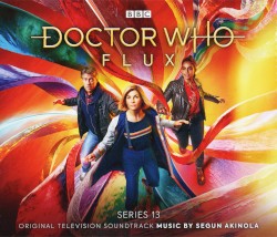 Doctor Who: Series 13 - Flux (Original Television Soundtrack)