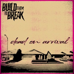 Dead on Arrival