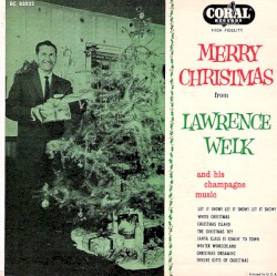 Merry Christmas From Lawrence Welk and His Champagne Music