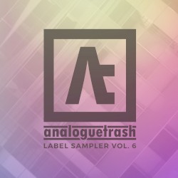 AnalogueTrash: Label Sampler Vol. 6
