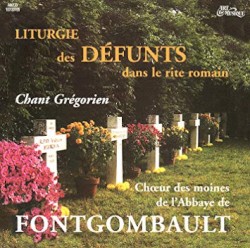 Liturgie des Défunts dans le rite romain: Chant Grégorien