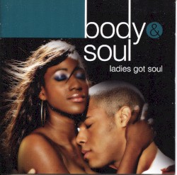 Body & Soul: Ladies Got Soul