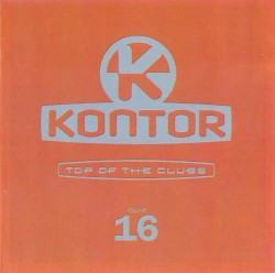 Kontor: Top of the Clubs, Volume 16