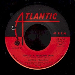 Son of a Preacher Man / Call Me