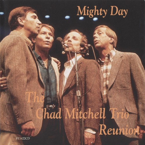 Mighty Day - The Chad Mitchell Trio Reunion