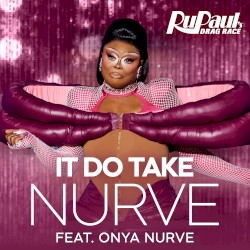 It Do Take Nurve