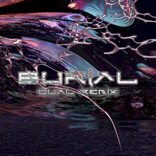 Burial (Qual Remix)