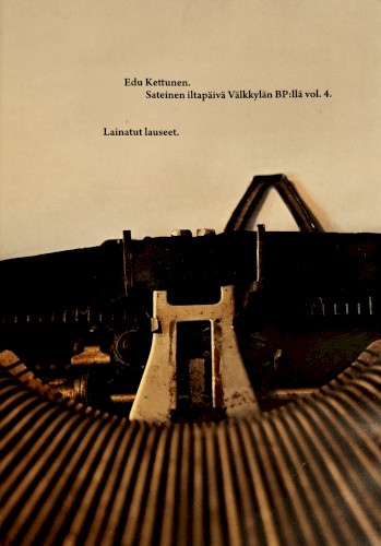 Sateinen iltapäivä Välkkylän BP:llä vol.4, Lainatut lauseet