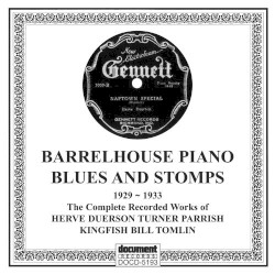 Barrelhouse Piano Blues And Stomps (1929-1933)