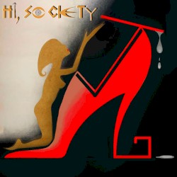 Hi, Society