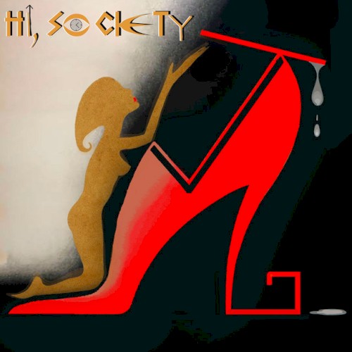 Hi, Society