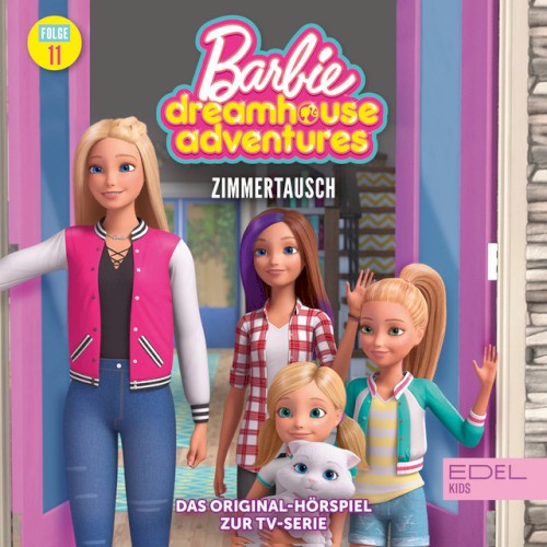 Barbie Dreamhouse Adventures: Folge 11: Zimmertausch - Das Original-Hörspiel zur TV-Serie
