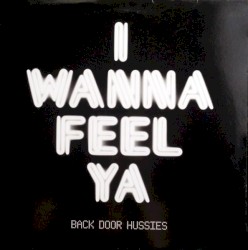 I Wanna Feel Ya