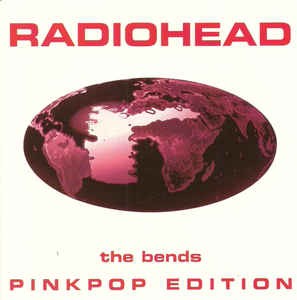 The Bends (Pinkpop edition)