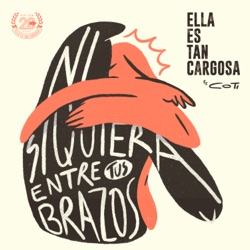 Ni siquiera entre tus brazos
