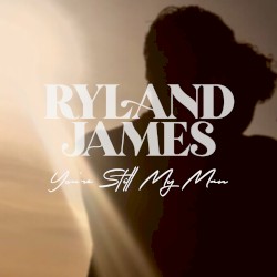 You're Still My Man