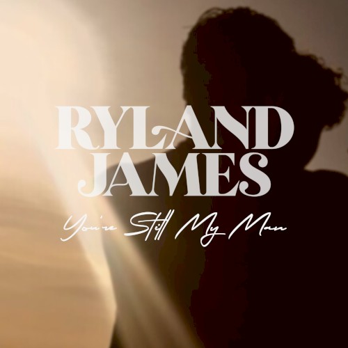 You're Still My Man