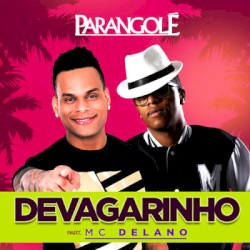 Devagarinho