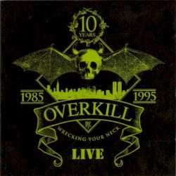 Wrecking Your Neck: Live