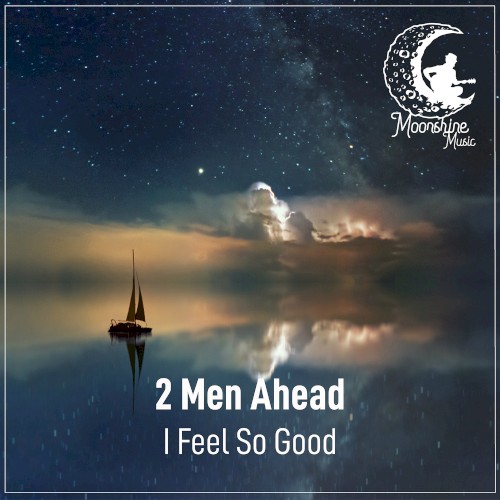 I Feel So Good