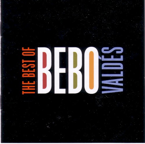 The Best of Bebo Valdés