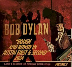 Rough and Rowdy in Austin First & Second 2024