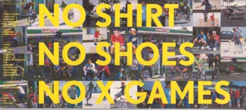 No Shirt No Shoes No X Games
