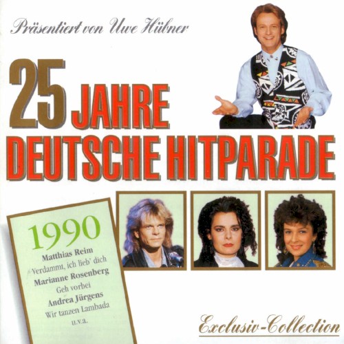 25 Jahre deutsche Hitparade: 1990