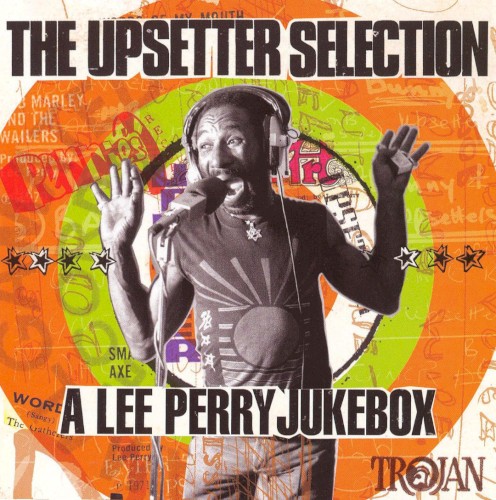 The Upsetter Selection – A Lee Perry Jukebox